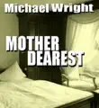 Mother Dearest synopsis, comments