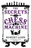 The Secrets of the Chess Machine sinopsis y comentarios