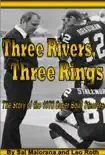 Three Rivers, Three Rings synopsis, comments