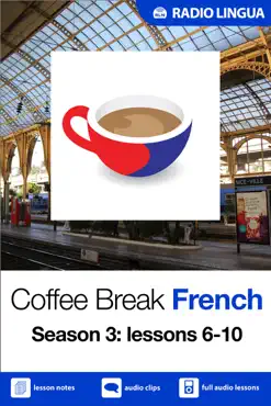 coffee break french: season 3, part 2 (enhanced version) book cover image