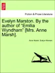 Evelyn Marston. By the author of “Emilia Wyndham” [Mrs. Anne Marsh]. Vol. III sinopsis y comentarios
