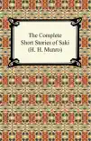 The Complete Short Stories of Saki (H. H. Munro) sinopsis y comentarios
