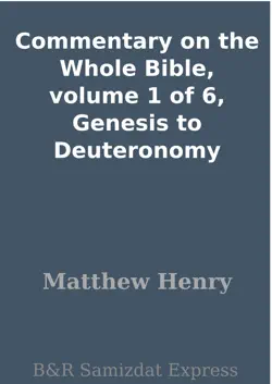commentary on the whole bible, volume 1 of 6, genesis to deuteronomy book cover image
