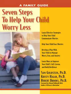 seven steps to help your child worry less book cover image