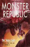 Monster Republic: The Judas Code sinopsis y comentarios