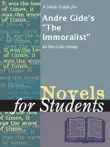 A Study Guide for Andre Gide's "The Immoralist" sinopsis y comentarios