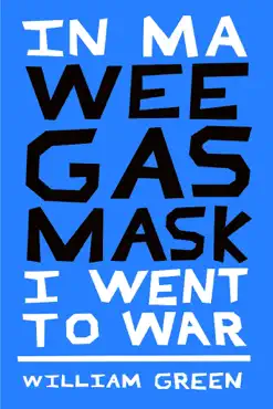 in ma wee gas mask i went to war book cover image
