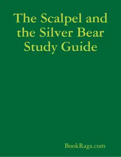 the scalpel and the silver bear study guide book cover image