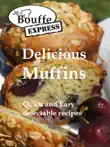 JeBouffe-Express Delicious Muffins Quick and Easy Recipes synopsis, comments