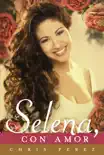 Para Selena, Con Amor synopsis, comments