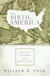 The Birth of America synopsis, comments