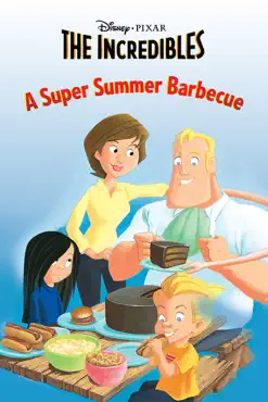 the incredibles: a super summer barbecue book cover image