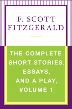 the complete short stories, essays, and a play, volume 1 book cover image