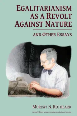 egalitarianism as a revolt against nature and other essays book cover image