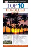 DK Eyewitness Top 10 Travel Guide: Honolulu & O'ahu sinopsis y comentarios