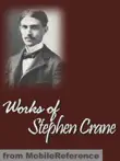 Works of Stephen Crane synopsis, comments