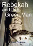 Rebekah and the Green Man sinopsis y comentarios