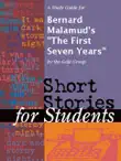 A Study Guide for Bernard Malamud's "The First Seven Years" sinopsis y comentarios