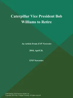 caterpillar vice president bob williams to retire book cover image