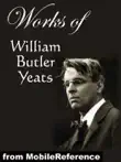 Works of William Butler Yeats synopsis, comments