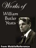 Works of William Butler Yeats book summary, reviews and download