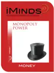 Monopoly Power synopsis, comments