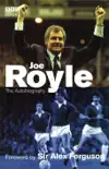 Joe Royle The Autobiography synopsis, comments