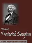 Works of Frederick Douglass synopsis, comments