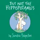 But Not the Hippopotamus book summary, reviews and download