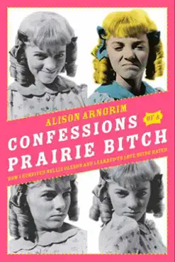 confessions of a prairie bitch book cover image