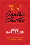 The Dead Harlequin synopsis, comments