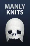Manly Knits synopsis, comments