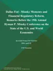 Dallas Fed - Minsky Moments and Financial Regulatory Reform, Remarks Before the 19th Annual Hyman P. Minsky Conference on the State of the U.S. and World Economies synopsis, comments