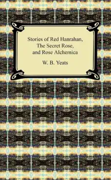 stories of red hanrahan, the secret rose, and rosa alchemica book cover image