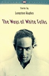 The Ways of White Folks book summary, reviews and download