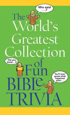 the world's greatest collection of fun bible trivia book cover image