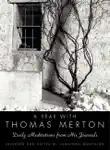 A Year with Thomas Merton synopsis, comments