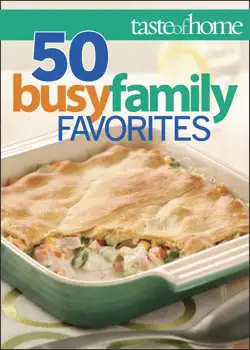 taste of home 50 busy family favorites book cover image