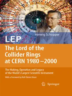 lep - the lord of the collider rings at cern 1980-2000 imagen de la portada del libro
