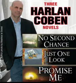 3 harlan coben novels: promise me, no second chance, just one look book cover image