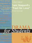 A Study Guide for Sam Shepard's "Fool for Love" sinopsis y comentarios