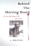 Behind The Skirting Board synopsis, comments