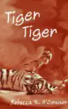 Tiger, Tiger synopsis, comments