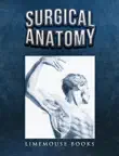 Surgical Anatomy synopsis, comments