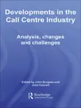 Developments in the Call Centre Industry reviews