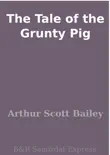 The Tale of the Grunty Pig synopsis, comments
