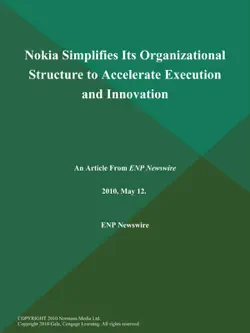 nokia simplifies its organizational structure to accelerate execution and innovation book cover image