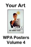 Your Art WPA Posters Volume 4 synopsis, comments