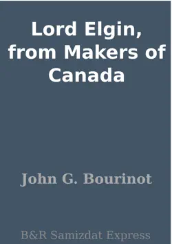 lord elgin, from makers of canada book cover image