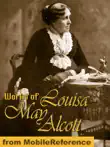 Works of Louisa May Alcott synopsis, comments